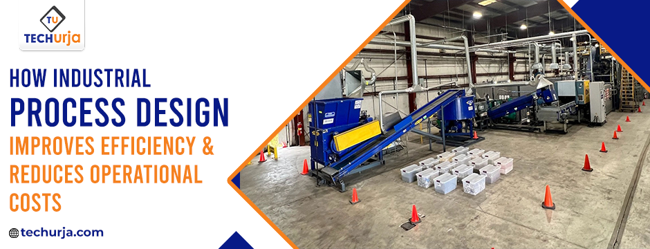 Industrial process design layout in a factory with automated conveyors and equipment demonstrating improved efficiency and lower operational costs.