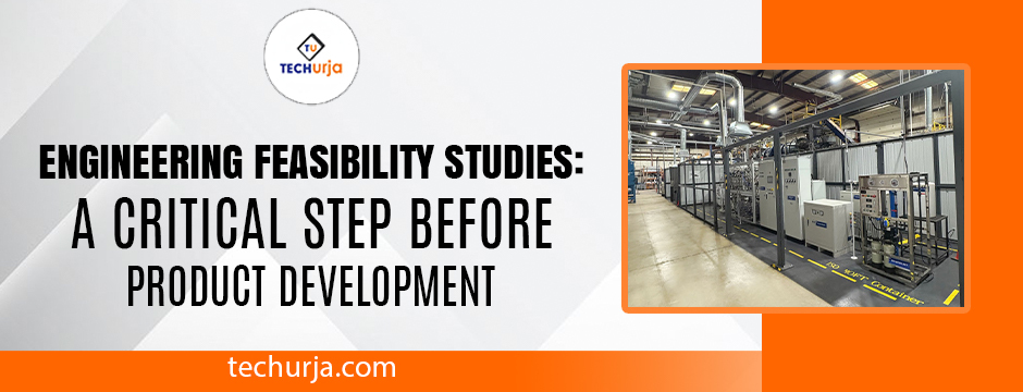 TechUrja visual illustrating engineering feasibility studies with industrial machinery and testing equipment, emphasizing engineering feasibility studies as a critical step before product development.